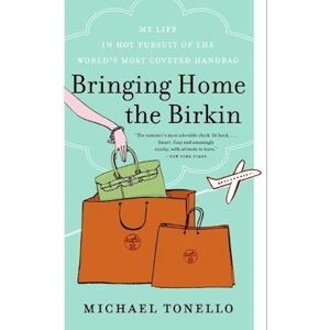 Michael Tonello Bringing Home The Birkin