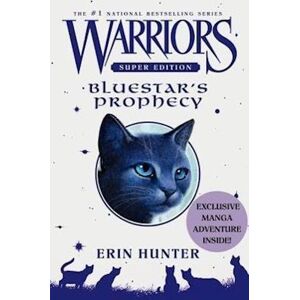 Hunter Warriors Super Edition: Bluestar'S Prophecy