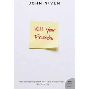 John Niven Kill Your Friends