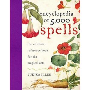 Judika Illes The Encyclopedia Of 5000 Spells