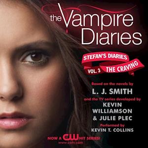 Kevin Williamson The Vampire Diaries: Stefan'S Diaries #3: The Craving