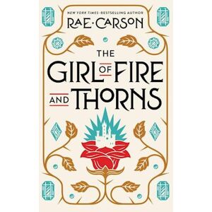 Rae Carson The Girl Of Fire And Thorns