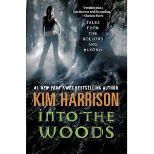 Kim Harrison Into The Woods