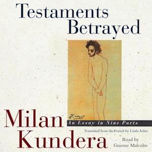 Milan Kundera Testaments Betrayed