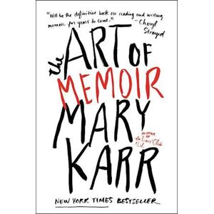 Mary Karr The Art Of Memoir