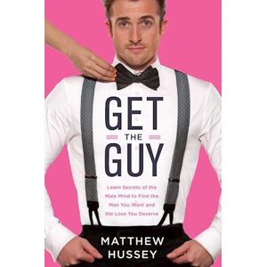 Matthew Hussey Get The Guy