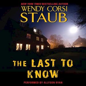 Wendy Corsi Staub The Last To Know