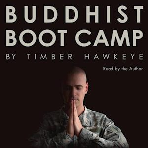 Timber Hawkeye Buddhist Boot Camp