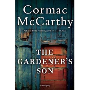 Cormac McCarthy Gardener'S Son