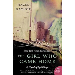 Hazel Gaynor The Girl Who Came Home