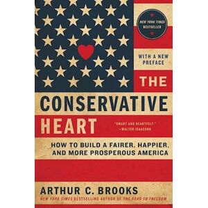 Arthur C. Brooks Conservative Heart, The Pb