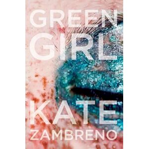 Kate Zambreno Green Girl