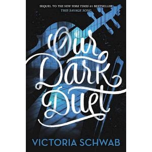 V. E. Schwab Our Dark Duet