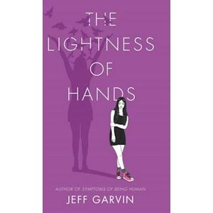 Jeff Garvin The Lightness Of Hands