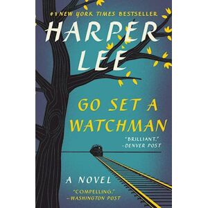 Harper Lee Go Set A Watchman
