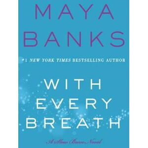 Maya Banks With Every Breath