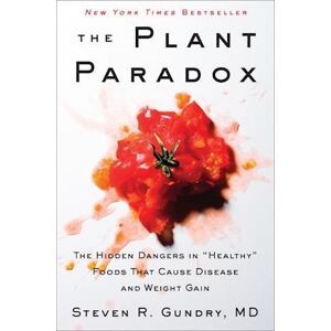 Steven R. Gundry MD The Plant Paradox