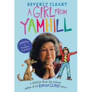 Beverly Cleary A Girl From Yamhill