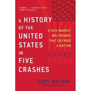 Scott A History Of The United States In Five Crashes