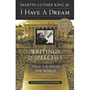 Martin Luther King I Have A Dream - Special Anniversary Edition