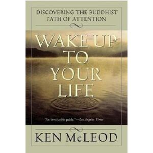 Ken McLeod Wake Up To Your Life
