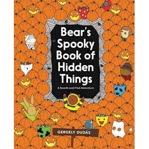 Gergely Dudás Bear'S Spooky Book Of Hidden Things