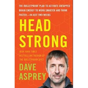 Dave Asprey Head Strong