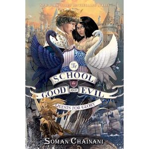 Soman Chainani The School For Good And Evil #4: Quests For Glory