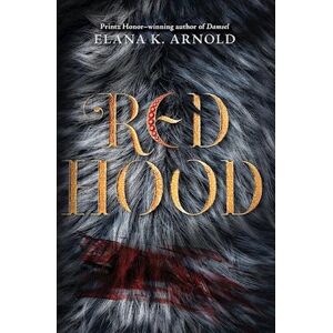 Elana K. Arnold Red Hood