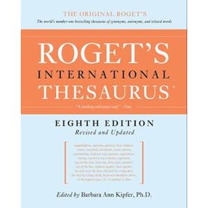 Barbara Ann Kipfer Roget'S International Thesaurus, 8th Edition