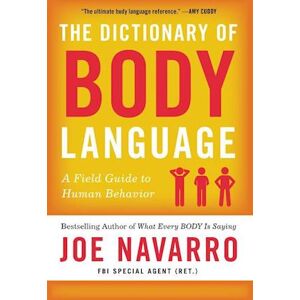 Joe Navarro The Dictionary Of Body Language