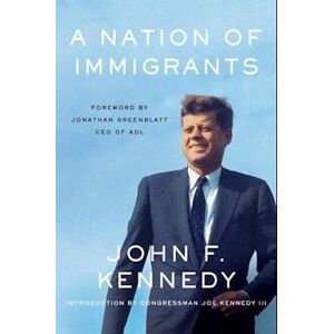 John F. Kennedy A Nation Of Immigrants