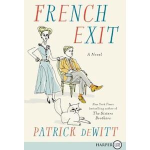 Patrick deWitt French Exit