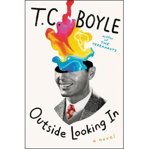 T. C. Boyle Outside Looking In