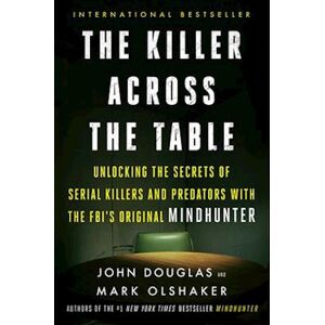 Mark Olshaker The Killer Across The Table