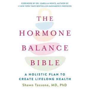 Shawn Tassone The Hormone Balance Bible