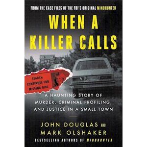 John E. Douglas When A Killer Calls