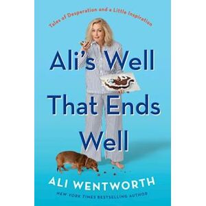 Ali Wentworth Ali'S Well That Ends Well