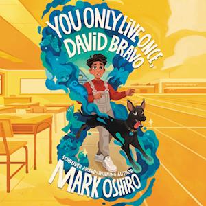 Mark Oshiro You Only Live Once, David Bravo