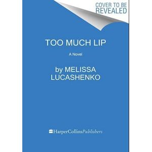 Melissa Lucashenko Too Much Lip