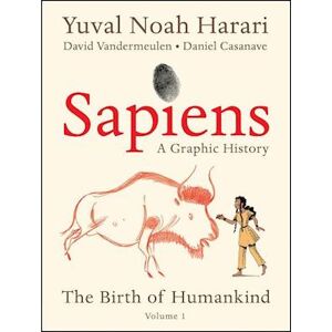 Yuval Noah Harari Sapiens: A Graphic History