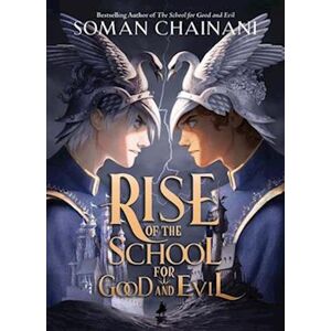 Soman Chainani Rise Of The School For Good And Evil