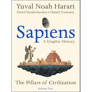 Yuval Noah Harari Sapiens: A Graphic History, Volume 2