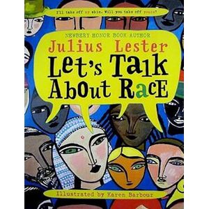 Julius Lester Let'S Talk About Race