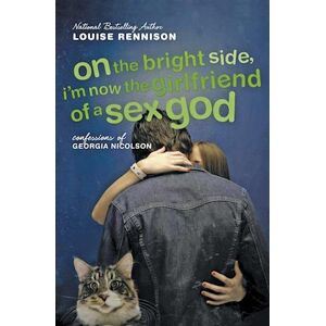 Louise Rennison On The Bright Side, I'M Now The Girlfriend Of A Sex God