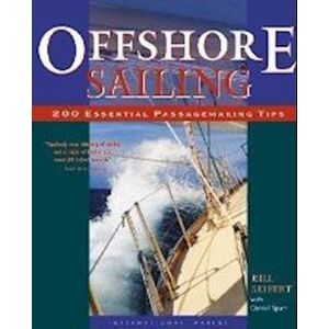 Daniel Spurr Offshore Sailing: 200 Essential Passagemaking Tips