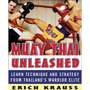 Erich Krauss Muay Thai Unleashed