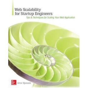 Artur Ejsmont Web Scalability For Startup Engineers