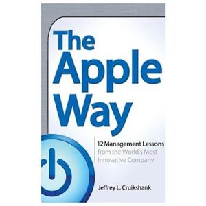 Jeffrey L. Cruikshank The Apple Way