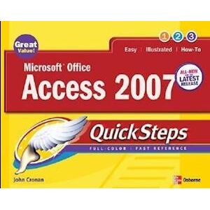 John Cronan Microsoft Office Access 2007 Quicksteps